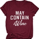  Women's May Contain Wine Graphic Print Tee Round Neck Short Sleeve T Shirt 