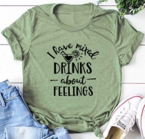  Women's I Have Mixed Drinks About Feelings Letter Graphic Print Tee Round Neck Short Sleeve T Shirt 