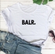 Fashion Women Tops Printed Short Sleeves T-Shirts Letters BALR